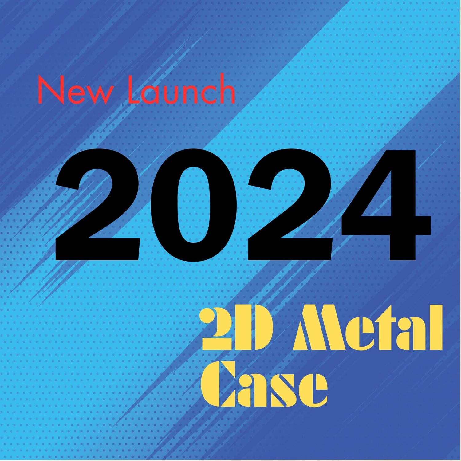 New 2024 Launched Models List (2D Metal )